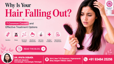 Why Is Your Hair Falling Out? 7 Common Causes and Effective Treatment Options